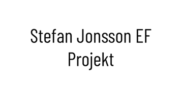 Stefan Jonsson EF Projekt
